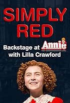 Lilla Crawford in Simply Red: Backstage at 'Annie' with Lilla Crawford (2013)