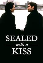 Sealed with a Kiss