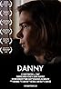 Danny (2009) Poster