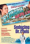 Seducing Doctor Lewis (2003)