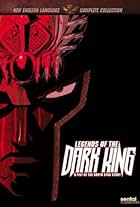 Legends of the Dark King: A Fist of the North Star Story