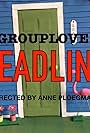 Grouplove: Deadline (2021)