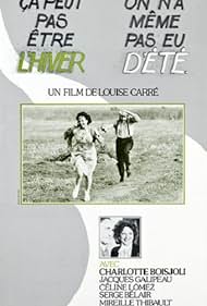 Ça peut pas être l'hiver, on n'a même pas eu d'été (1980)