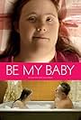 Be My Baby (2014)