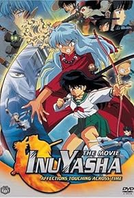 Primary photo for Inuyasha the Movie: Affections Touching Across Time