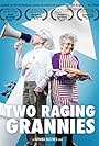 Two Raging Grannies (2013)