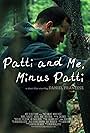 Patti and Me, Minus Patti (2013)