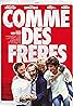 Comme des frères (2012) Poster