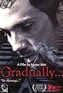 Gradually (2006)