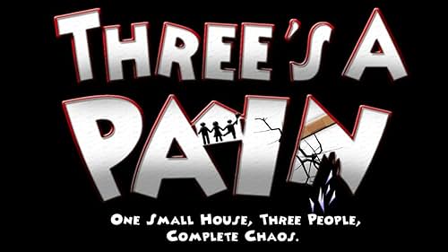 Watch Three's A Pain Trailer