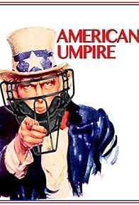 Primary photo for American Umpire