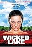 Wicked Lake (2008) Poster