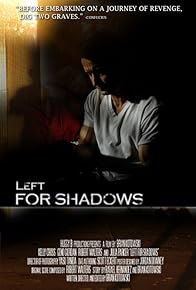 Primary photo for Left for Shadows