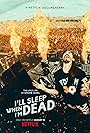 I'll Sleep When I'm Dead (2016)