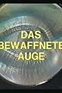 Das Bewaffnete Auge - Valie Export im Dialog mit der Filmavantgarde (1984)