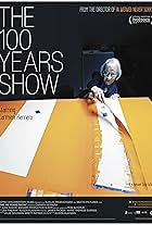 The 100 Years Show (2015)