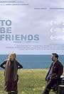 To Be Friends (2010)