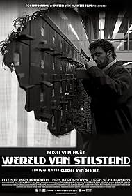 Fedja van Huêt in Wereld van stilstand (2005)