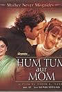 Hum Tum Aur Mom: Mother Never Misguides (2005)