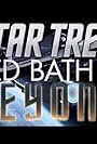 Star Trek: Bed, Bath & Beyond (2016)