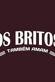 Os Britos Também Amam (2015)