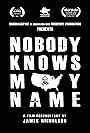 Nobody Knows My Name (2011)