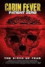 Cabin Fever 3: Patient Zero