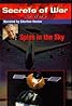 "Secrets of War" Spies in the Sky (TV Episode) Poster