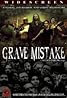 Grave Mistake (Video 2008) Poster