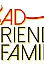 Bad Friends & Family (2014)