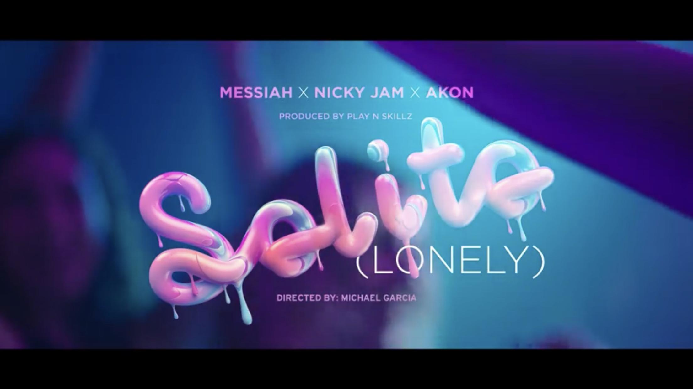 Messiah Feat. Nicky Jam & Akon: Solito (Lonely) (2019)