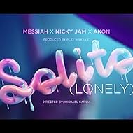 Messiah Feat. Nicky Jam & Akon: Solito (Lonely) (2019)