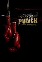 Phantom Punch (2008)