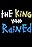 The King Who Rained