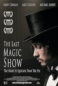 The Last Magic Show (2007)