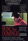 Nunca es domingo (2002)