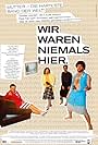 Wir waren niemals hier (2005)