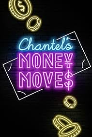 Chantel's Money Moves (2021)