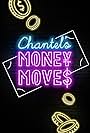 Chantel's Money Moves (2021)