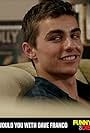 Dave Franco in Would You with Dave Franco (2012)