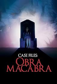 Case Files: Obra Macabra (2021)