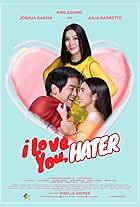 I Love You, Hater