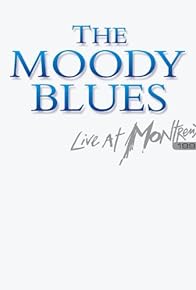 Primary photo for The Moody Blues: Live at Montreux 1991