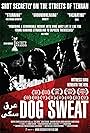 Dog Sweat (2010)