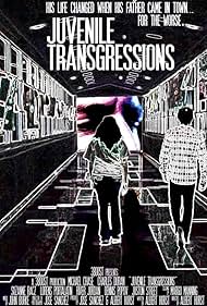 Juvenile Transgressions (2013)