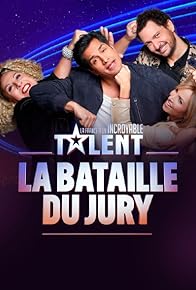 Primary photo for La France a un incroyable talent: La Bataille Du Jury