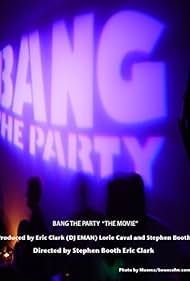 Bang the Party (2009)