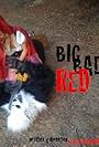 Big Bad Red (2008)