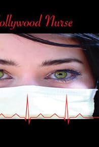 Primary photo for Secrets of a Hollywood Nurse