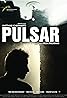 Pulsar (2010) Poster